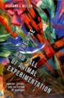 Image for The rise and fall of animal experimentation  : empathy, science, and the future of research