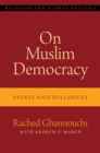 Image for On Muslim Democracy: Essays and Dialogues