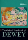 Image for The Oxford handbook of Dewey