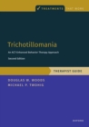 Image for Trichotillomania  : an ACT-enhanced behavior therapy approach: Therapist guide