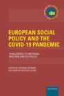 Image for European social policy and the COVID-19 pandemic  : challenges to national welfare and EU policy