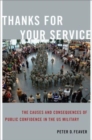 Image for Thanks for your service  : the causes and consequences of public confidence in the US military