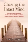 Image for Chasing the intact mind  : how the severely autistic and intellectually disabled were excluded from the debates that affect them most
