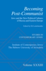 Image for Becoming Post-Communist: Jews And The New Political Cultures Of Russia And Eastern Europe