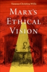 Image for Marx&#39;s Ethical Vision