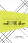 Image for Punishment in international society  : norms, justice, and punitive practices