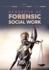 Image for Handbook of forensic social work  : theory, policy, and fields of practice