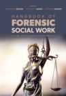 Image for Handbook of Forensic Social Work: Theory, Policy, and Fields of Practice