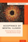 Image for Acceptance of Mental Illness: Promoting Recovery Among Culturally Diverse Groups