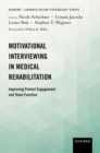 Image for Motivational interviewing in medical rehabilitation  : improving patient engagement and team function
