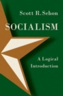 Image for Socialism  : a logical introduction