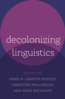 Image for Decolonizing Linguistics