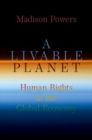 Image for A livable planet  : human rights in the global economy