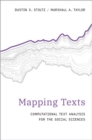 Image for Mapping texts  : computational text analysis for the social sciences