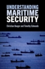 Image for Understanding Maritime Security