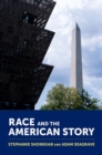 Image for Race and the American Story