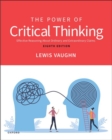 Image for The power of critical thinking  : effective reasoning about ordinary and extraordinary claims