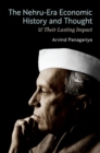 Image for The Nehru-Era Economic History and Thought &amp; Their Lasting Impact