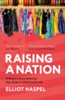 Image for Raising a nation: 10 reasons every American has a stake in child care for all