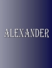 Image for Alexander : 100 Pages 8.5&quot; X 11&quot; Personalized Name on Notebook College Ruled Line Paper