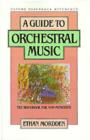 Image for A Guide to Orchestral Music: The Handbook for Non-Musicians