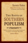 Image for The Roots of Southern Populism: Yeoman Farmers and the Transformation of the Georgia Upcountry, 1850-1890