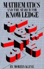 Image for Mathematics and the search for knowledge.