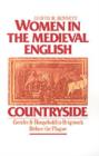 Image for Women in the Medieval English Countryside: Gender and Household in Brigstock Before the Plague
