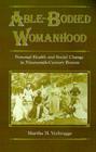 Image for Able-bodied Womanhood: Personal Health and Social Change in Nineteenth-century Boston.
