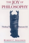 Image for The Joy of Philosophy: Thinking Thin Versus the Passionate Life