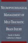 Image for Neuropsychological management of mild traumatic brain injury