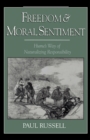 Image for Freedom and moral sentiment: Hume&#39;s way of naturalizing responsibility