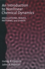 Image for An introduction to nonlinear chemical dynamics: oscillations, waves, patterns, and chaos