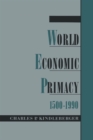 Image for World economic primacy, 1500 to 1990