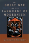 Image for The Great War and the language of modernism