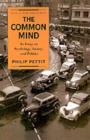 Image for The common mind: an essay on psychology, society, and politics