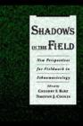 Image for Shadows in the field: new perspectives for fieldwork in ethnomusicology