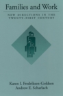 Image for Families and work: new directions in the twenty-first century
