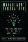 Image for Management innovators: the people and ideas that have shaped modern business