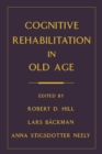 Image for Cognitive rehabilitation in old age
