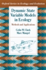Image for Dynamic state variable models in ecology: methods and applications