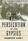 Image for The Nazi persecution of the gypsies