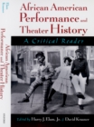 Image for African American performance and theater history: a critical reader