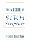 Image for The making of Sikh scripture