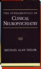 Image for The fundamentals of clinical neuropsychiatry