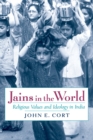 Image for Jains in the world: religious values and ideology in India