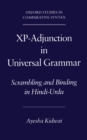 Image for XP-Adjunction in Universal Grammar: Scrambling and Binding in Hindi-Urdu