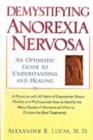 Image for Demystifying anorexia nervosa: an optimistic guide to understanding and healing