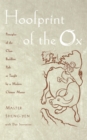 Image for Hoofprint of the ox: principles of the Chan Buddhist path as taught by a modern Chinese master