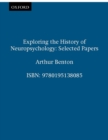 Image for Exploring the history of neuropsychology: selected papers